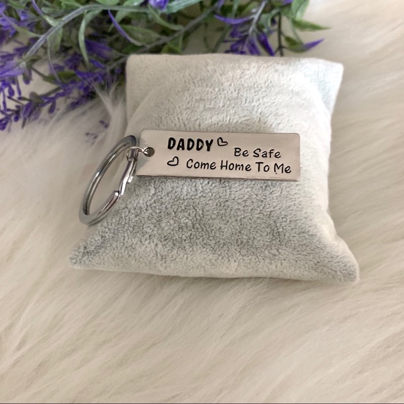 NWT Daddy Be Safe Come Home to Me Keychain Gift - Picture 1 of 4